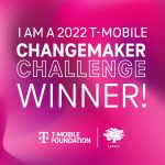 T-MOBILE CHANGE MAKER CHALLANGE AWARD